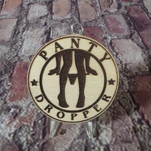 Panty Dropper Engraved Keychain